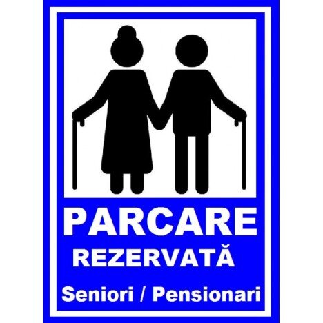 Placuta pentru parcare rezervata batranilor seniori